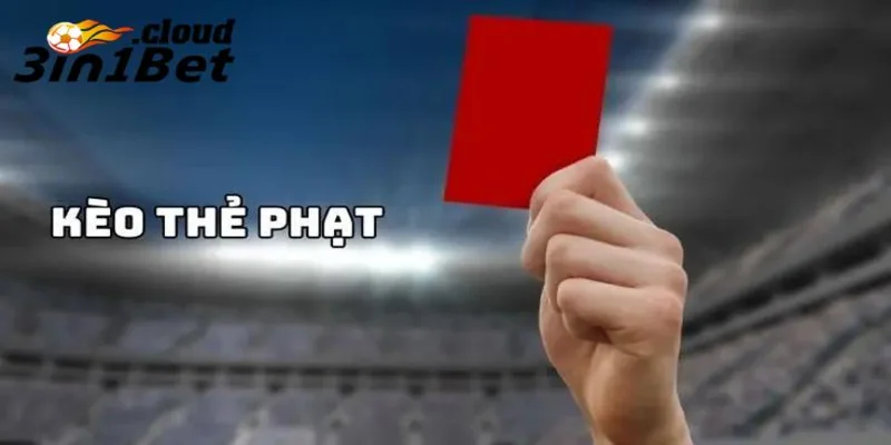 Kèo Thẻ Phạt – Mẹo Cá Cược Hiệu Quả Giúp Bạn Luôn Thắng 4 Bí quyết cá cược kèo thẻ phạt hiệu quả